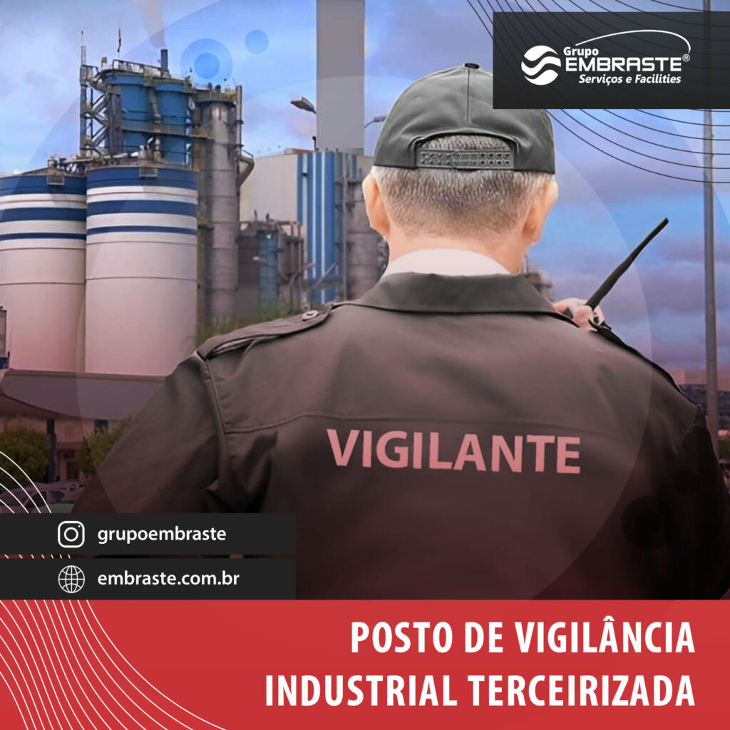 Posto de Vigilância Industrial Terceirizada