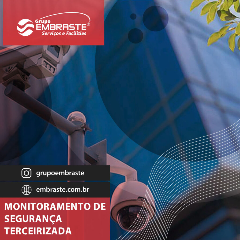 MONITORAMENTO DE SEGURANÇA TERCEIRIZADA
