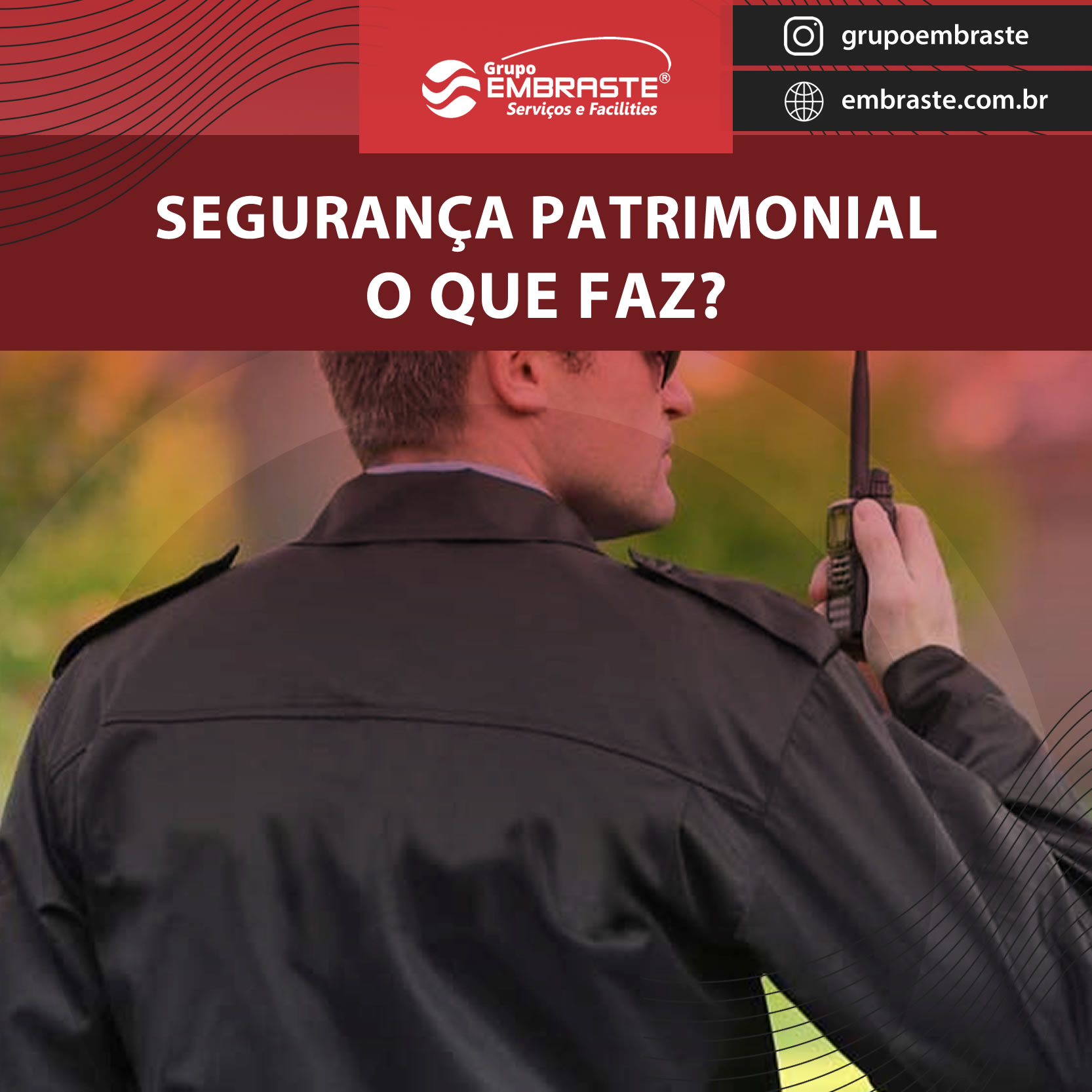 Segurança Patrimonial: O que faz